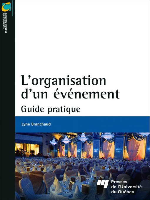 Title details for L' organisation d'un événement by Lyne Branchaud - Available